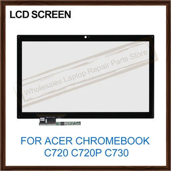  11,6-inčni LCD zaslon osjetljiv na dodir Digitalizator Staklo za ACER Chromebook C720 C720P C730 C740 serije LED LCD zaslon osjetljiv na dodir s дигитайзером